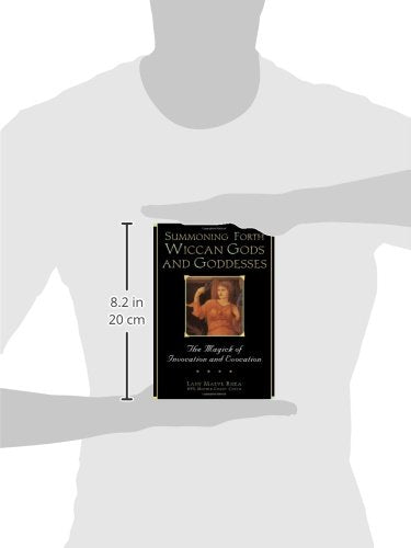 Summoning Forth Wiccan Gods And Goddesses: The Magick of Invocation and Evocation,Used