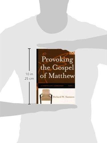 Provoking The Gospel Of Matthew: A Storytellers Commentary, Year A-new