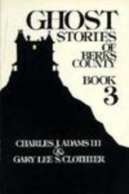 Ghost Stories of Berks County: 3,Used