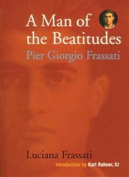 Man of the Beatitudes : Piergiorgio Frassoti,Used