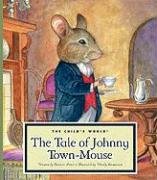 The Tale of Johnny TownMouse (Classic Tales),Used