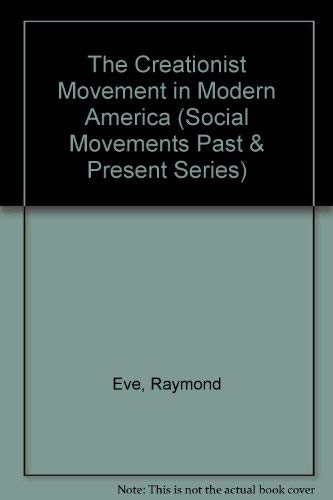 The Creationist Movement in Modern America (Social Movements Past and Present),Used