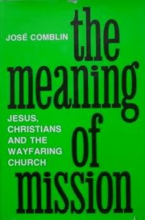 The meaning of mission: Jesus, Christians, and the wayfaring church,Used