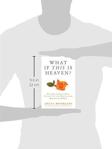 What If This Is Heaven?: How Our Cultural Myths Prevent Us from Experiencing Heaven on Earth,Used