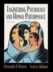 Engineering Psychology and Human Performance (3rd Edition),Used