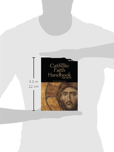 The Catholic Faith Handbook for Youth,New