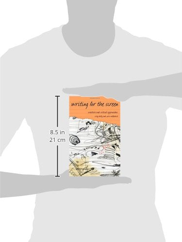 Writing for the Screen: Creative and Critical Approaches (Approaches to Writing),Used