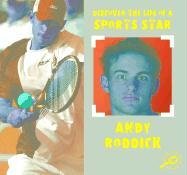 Andy Roddick: Discover the LIfe of a Sports Star II,Used