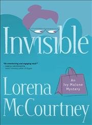 Invisible (Ivy Malone Mystery Series #1),New