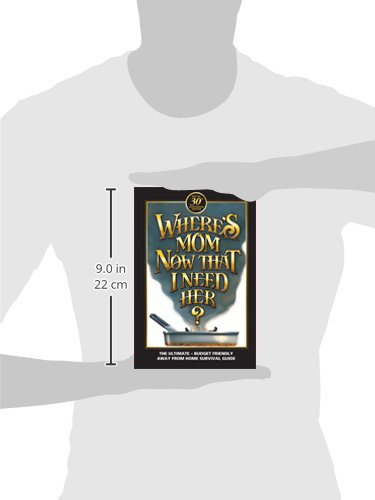 Where's Mom Now That I Need Her?: Surviving Away from Home,Used