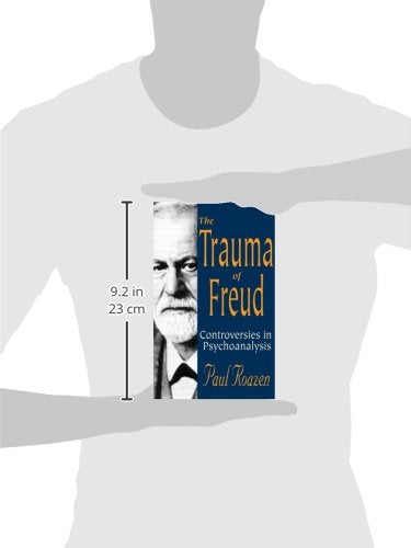 The Trauma of Freud: Controversies in Psychoanalysis,Used