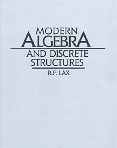 Modern Algebra And Discrete Structures,Used