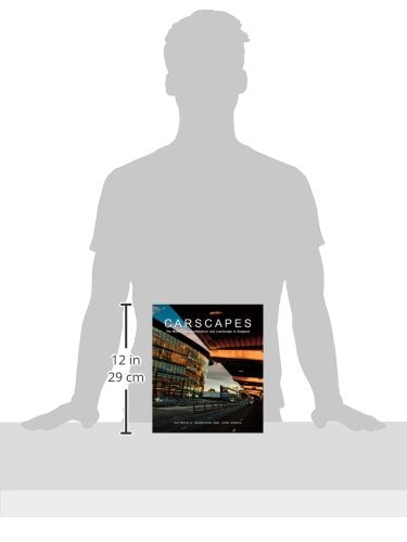 Carscapes: The Motor Car, Architecture, and Landscape in England,Used