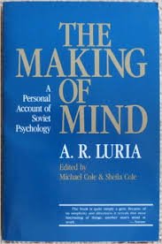 The Making Of Mind: A Personal Account Of Soviet Psychology