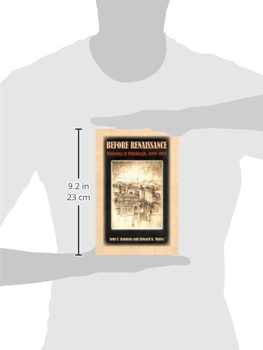 Before Renaissance: Planning in Pittsburgh, 18891943 (Regional),Used