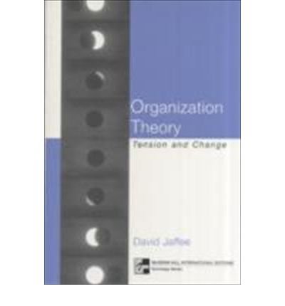 Organization Theory: Tension and Change,Used