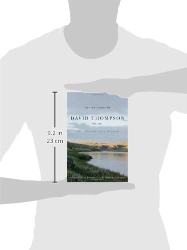 The Writings of David Thompson: The Travels, 1850 Version,Used