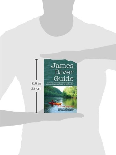 James River Guide: Insiders' Paddling and Fishing Trips from Headwaters Down to Richmond,Used