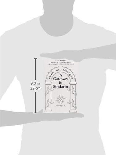 A Gateway To Sindarin: A Grammar Of An Elvish Language From Jrr Tolkien'S Lord Of The Rings,Used