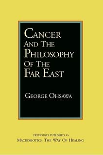 Macrobiotics: The Way Of Healing,New