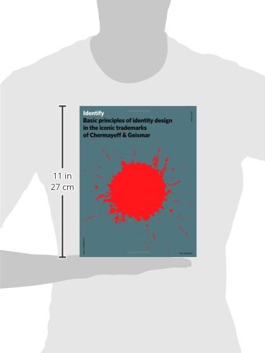Identify: Basic Principles of Identity Design in the Iconic Trademarks of Chermayeff & Geismar,Used