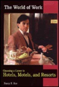 Choosing a Career in Hotels, Motels, and Resorts (World of Work),Used