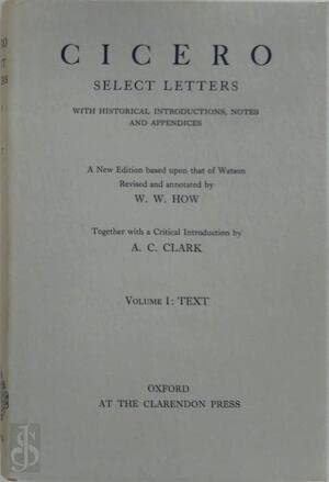 Selected Letters: With historical introductions, notes and appendicesVolume 1: Text (Select Letters) (Latin Edition),Used