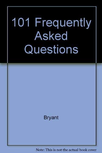 101 Frequently Asked Questions about