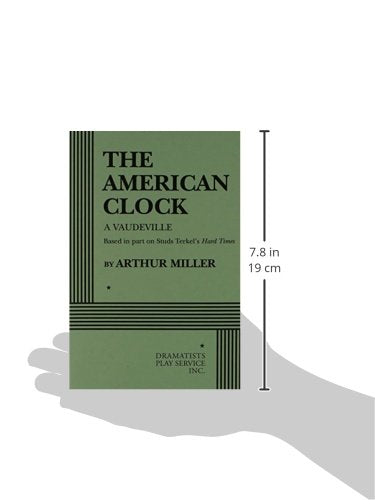 The American Clock. (Acting Edition for Theater Productions),Used