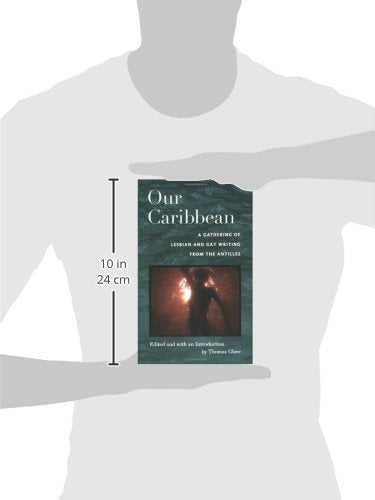Our Caribbean: A Gathering Of Lesbian And Gay Writing From The Antilles,Used