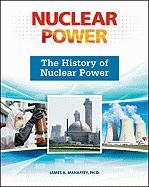 The History Of Nuclear Power,Used