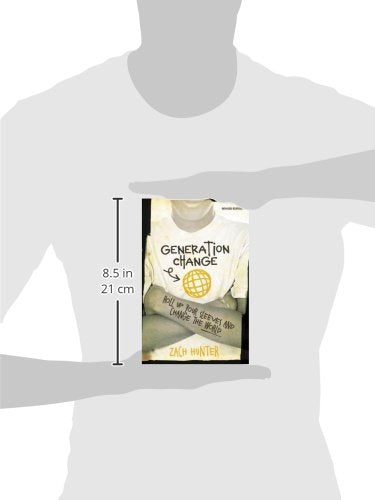 Generation Change, Revised Edition: Roll Up Your Sleeves and Change the World,Used