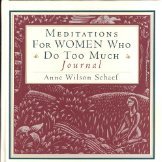 Meditations for Women Who Do Too Much Journal,Used