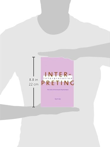 Interpreting Interpretation: The Limits of Hermeneutic Psychoanalysis (Yale U.P),Used