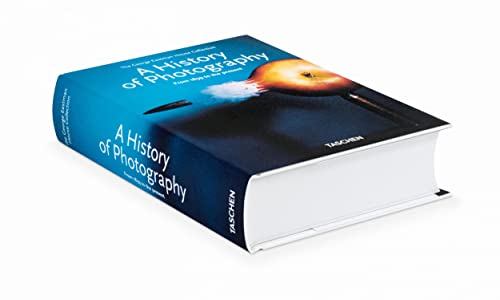 A History of Photography: From 1839 to the Present,New