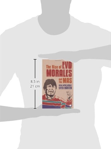 The Rise of Evo Morales and the MAS,Used