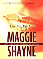 Kiss Me, Kill Me (Secrets of Shadow Falls),Used