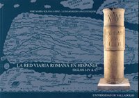 RED VIARIA ROMANA EN HISPANIA. SIGLO IIV d. C., LA,Used