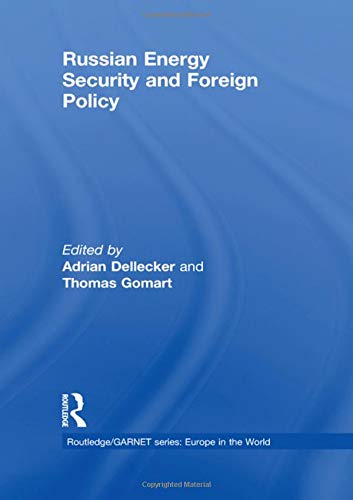 Russian Energy Security and Foreign Policy (Routledge/GARNET series),Used