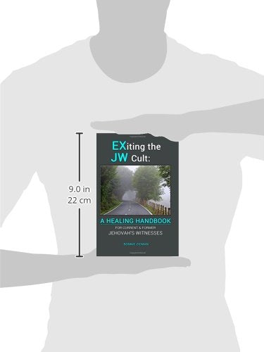 EXiting the JW Cult: A Healing Handbook: For Current & Former Jehovah's Witnesses,New