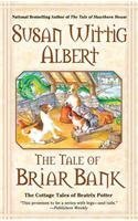 The Tale Of Briar Bank (The Cottage Tales Of Beatrix P),New