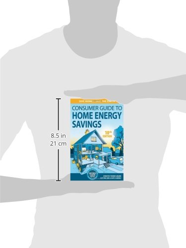 Consumer Guide to Home Energy Savings10th Edition: Save Money, Save the Earth,Used