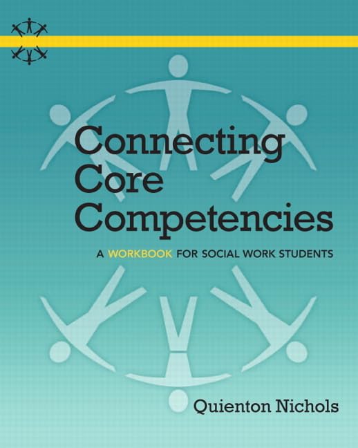 Connecting Core Competencies: A Workbook for Social Work Students,Used