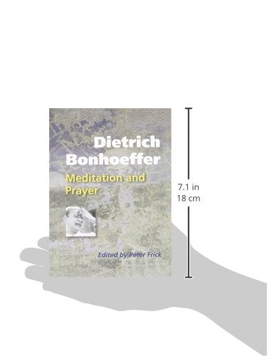 Dietrich Bonhoeffer: Meditation and Prayer,Used