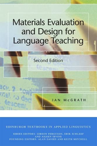 Materials Evaluation and Design for Language Teaching (Edinburgh Textbooks in Applied Linguistics),New