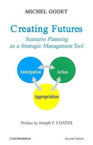 Creating Futures: Scenario Planning as a Strategic Management Tool,Used