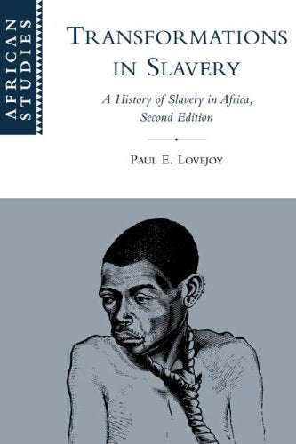 Transformations in Slavery: A History of Slavery in Africa (African Studies, Series Number 100),Used