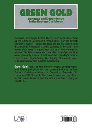 Green Gold: Bananas and Dependency in the Eastern Caribbean,Used