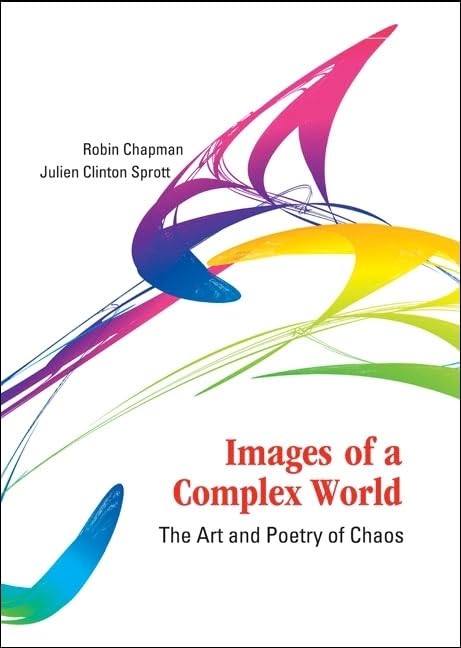 Images of a Complex World: The Art and Poetry of Chaos,Used