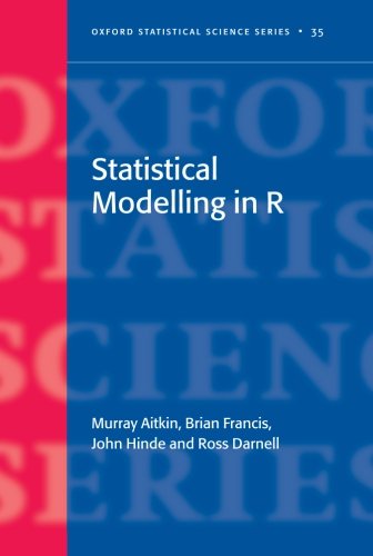 Statistical Modelling In R (Oxford Statistical Science Series)